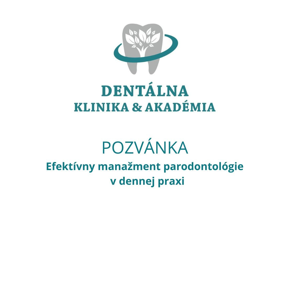 EFEKTÍVNY MANAŽMENT PARODONTOLÓGIE V DENNEJ PRAXI